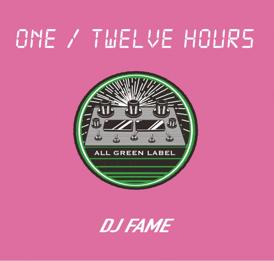 DJ FAME(tFC) / ONE TWELVE HOURS