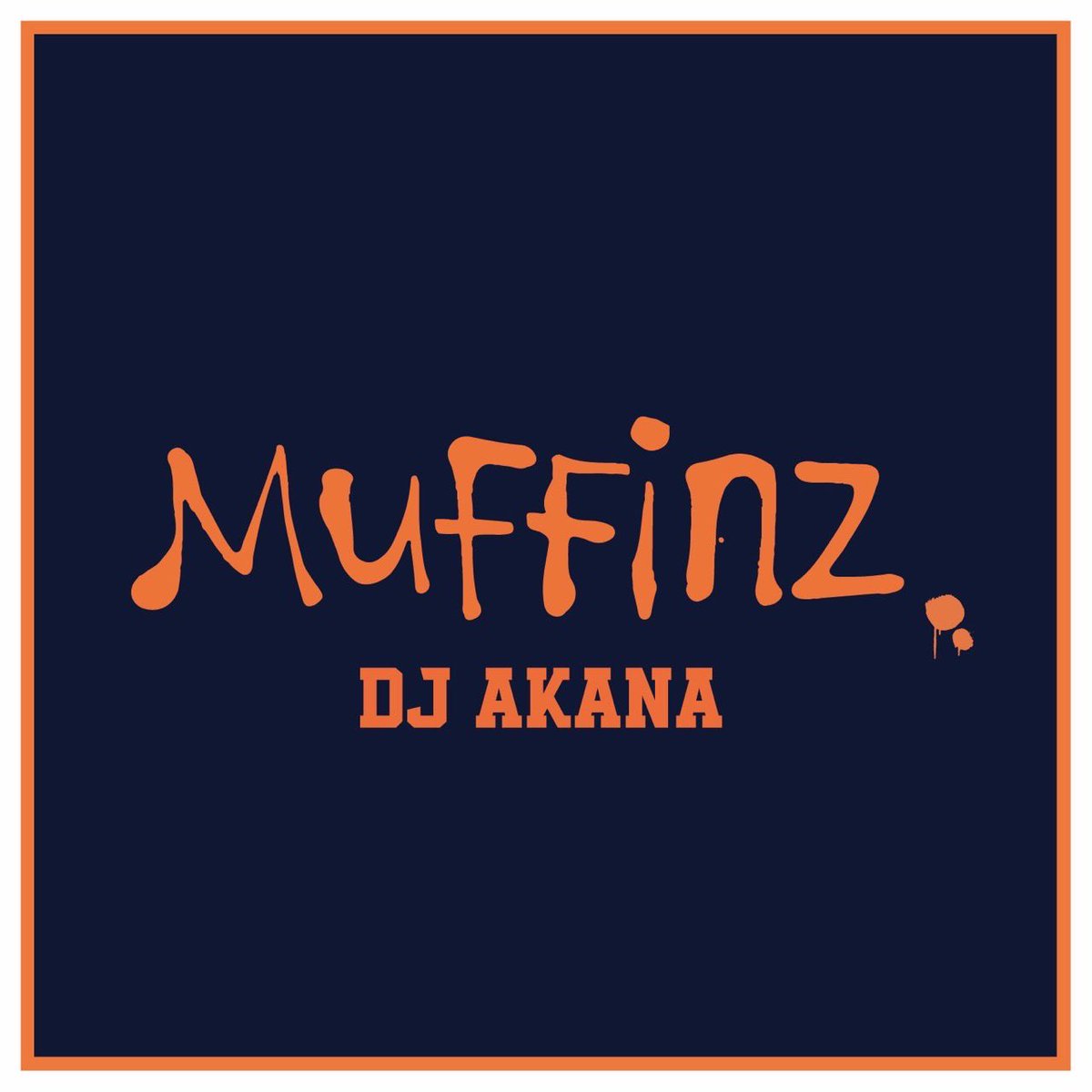 DJ AKANA (アカナ) / MUFFINZ