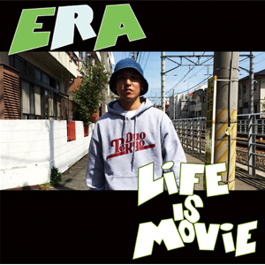 ERA(エラ) / LIFE IS MOVIE