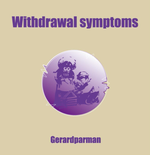 GERARDPARMAN(ジェラルドパーマン) / WITHDRAWAL SYMPTOMS